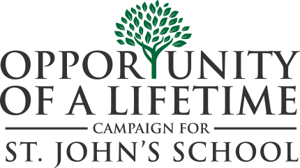 Opportunity of a Lifetime, Campaign for St. John's School