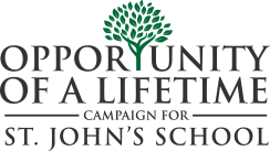 Opportunity of a Lifetime, Campaign for St. John's School